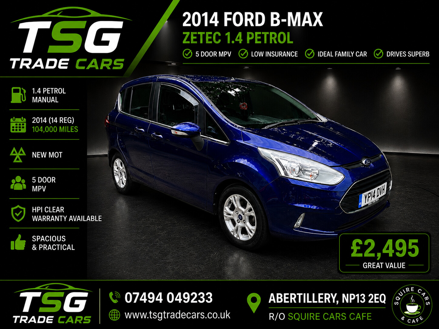 2014 Ford B-Max 1.4 Zetec MPV 5dr Petrol Manual Euro 5 (90 ps) for sale at TSG Trade Cars